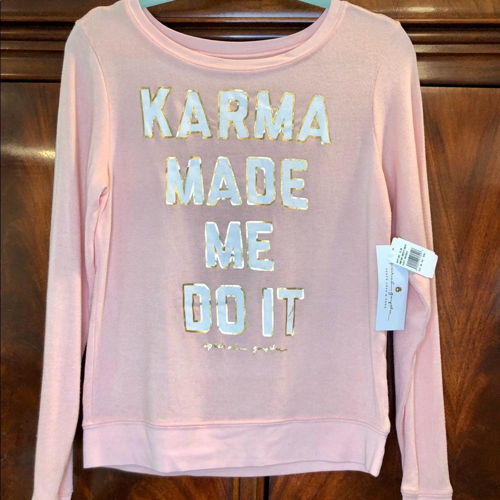 NWT Spiritual Gangster Karma Made Me Do It Pink Sweater w/Gold lettering XS